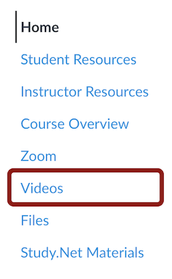 Screenshot of Videos link in the Course Navigation Menu